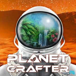 The Planet Crafter - Ana rn Grseli